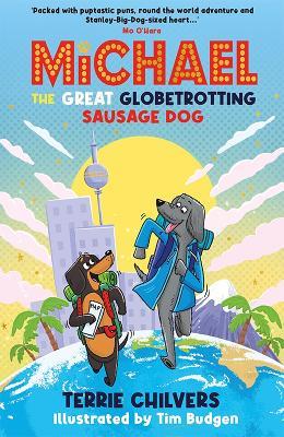Michael the Great Globetrotting Sausage Dog - Terrie Chilvers - cover