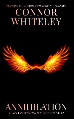 Annihilation: A Lady Tano Fantasy Adventure Novella - Connor Whiteley - cover