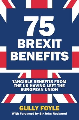 75 Brexit Benefits: 9781917743112 - Gully Foyle - cover