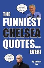The Funniest Chelsea Quotes... Ever!