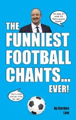 The Funniest Football Chants... Ever!