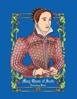 Mary Queen of Scots colouring book