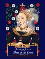 Famous faces from the Wars of the Roses colouring book