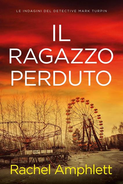 Il ragazzo perduto - Rachel Amphlett - ebook