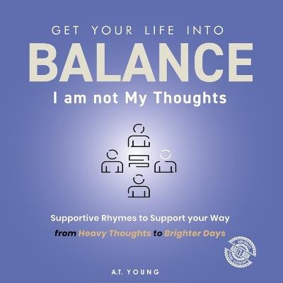 Balance: I am not My Thoughts - A T Young - cover