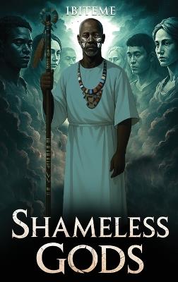 Shameless Gods - Ibiteme - - cover