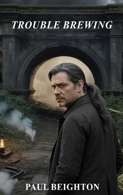 Trouble Brewing - Paul Beighton - cover