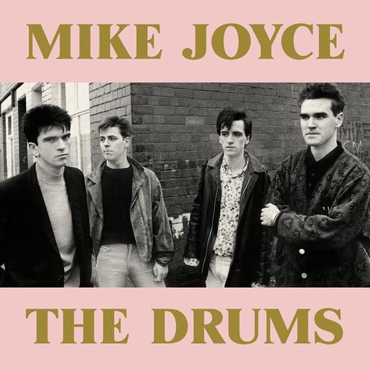 Mike Joyce - The Drums