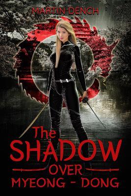 The Shadow Over Myeong-dong - Martin Dench - cover