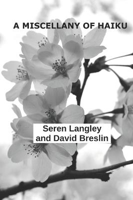A Miscellany of Haiku: American Edition - David Breslin,Seren Langley - cover