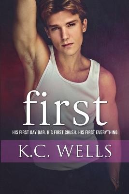 First - K C Wells - cover