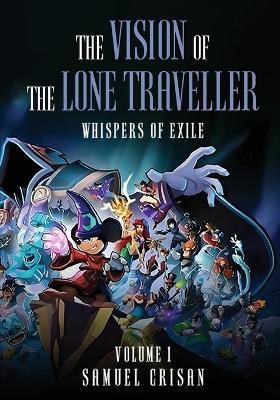 The Vision of the Lone Traveller: Whispers of Exile - Samuel Crisan - cover