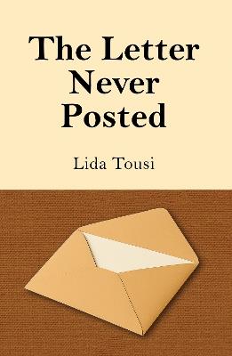 The Letter Never Posted - Lida Tousi - cover