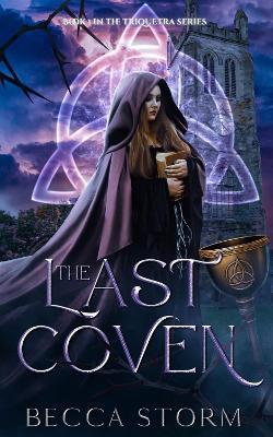 The Last Coven: (Book 1) - Becca Storm - cover