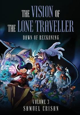 The Vision of the Lone Traveller: Dawn of Reckoning - Samuel Crisan - cover