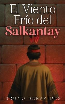 El Viento Frío del Salkantay - Bruno Benavides - cover