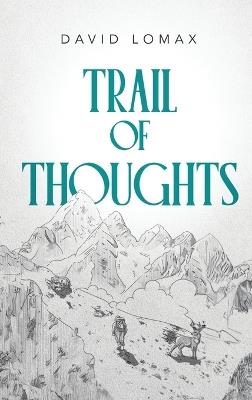 Trail of Thoughts - David Lomax - cover