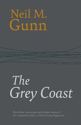 The Grey Coast - Neil Gunn - cover