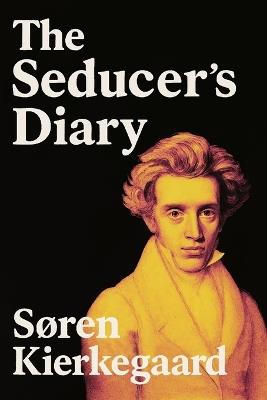 The Seducer's Diary - Søren Kierkegaard - cover