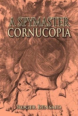 A Spymaster: Cornucopia (Death by a thousand cuts) - Roger Bensaid - cover