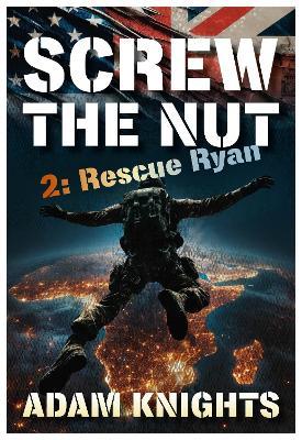 Screw the Nut 2: Rescue Ryan - Adam Knights - cover