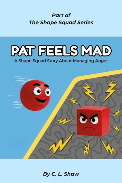 Pat Feels Mad - C. L. Shaw - ebook