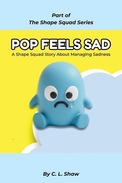 Pop Feels Sad - C. L. Shaw - ebook