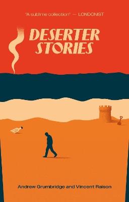 Deserter Stories - Andrew Grumbridge,Vincent Raison - cover