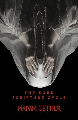 The Dark Scripture Cycle - Madam Lether - cover
