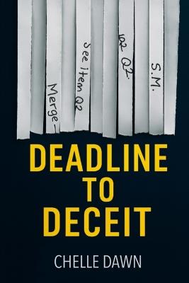 Deadline to Deceit - Chelle Dawn - cover