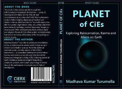 PLANET OF CiEs: Exploring Reincarnation, Karma and Aliens on Earth - MADHAVA KUMAR TURUMELLA - cover