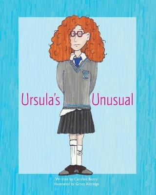 Ursula's Unusual - Caroline Berry - cover