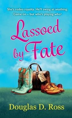 Lassoed by Fate - Douglas D. Ross - cover
