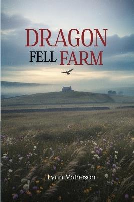 Dragon Fell Farm - Lynn Matheson - cover