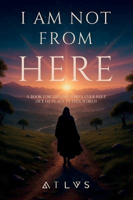 I am not from here - Atlas A - cover