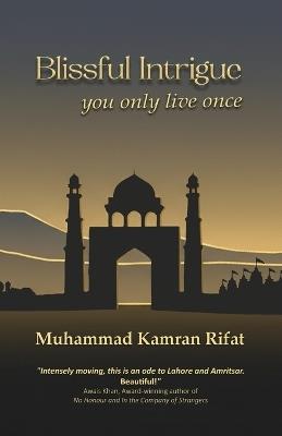 Blissful Intrigue - Muhammad Kamran Rifat - cover