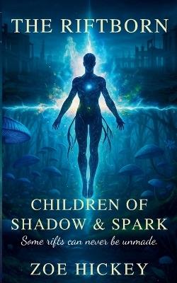 The Riftborn - zoe hickey - cover