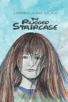 The Rugged Staircase - Cherry-Anna D. Law - cover