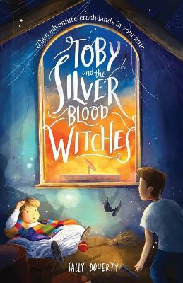 Toby and the Silver Blood Witches - Sally Doherty - cover