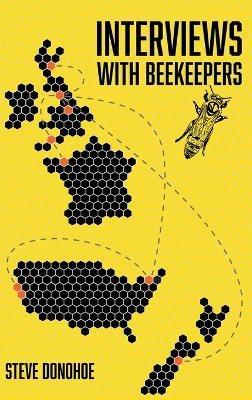 Interviews With Beekeepers - Steve Donohoe - cover