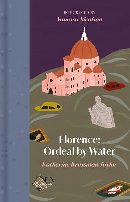 Florence: Ordeal by Water - Kathrine Kressmann Taylor - cover