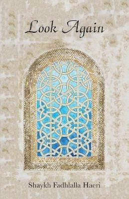 Look Again - Shaykh Fadhlalla Haeri - cover