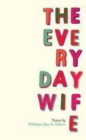 The everyday wife - Phillippa Yaa de Villiers - cover