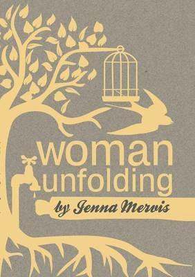 Woman unfolding - Jenna Mervis - cover
