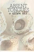Absent tongues - Kelwyn Sole - cover