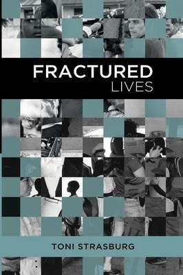 Fractured lives - Toni Strasburg - cover