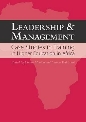 Leadership and Management: Case Studies in Training in Higher Education in Africa - cover