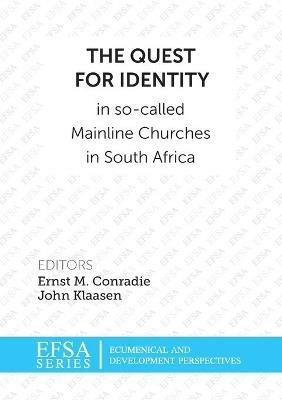 The quest for identity in so-called mainline churces in South Africa - cover