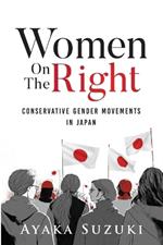 Women on the Right: Conservative Gender Movements in Japan