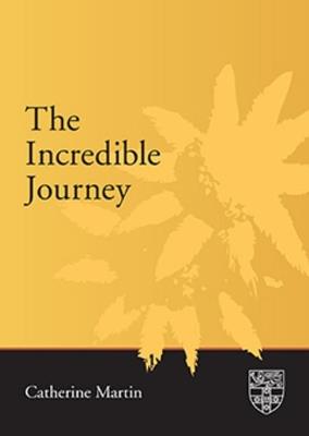 The Incredible Journey - Catherine Martin - cover